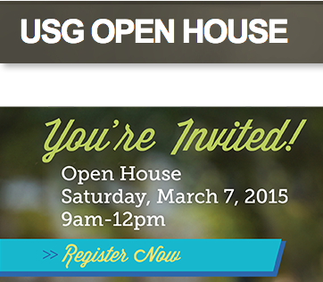 USG Open House
Saturday, March 7, 2015
9am-12pm