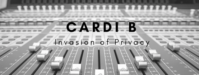 Cardi B- Invasion Of Privacy